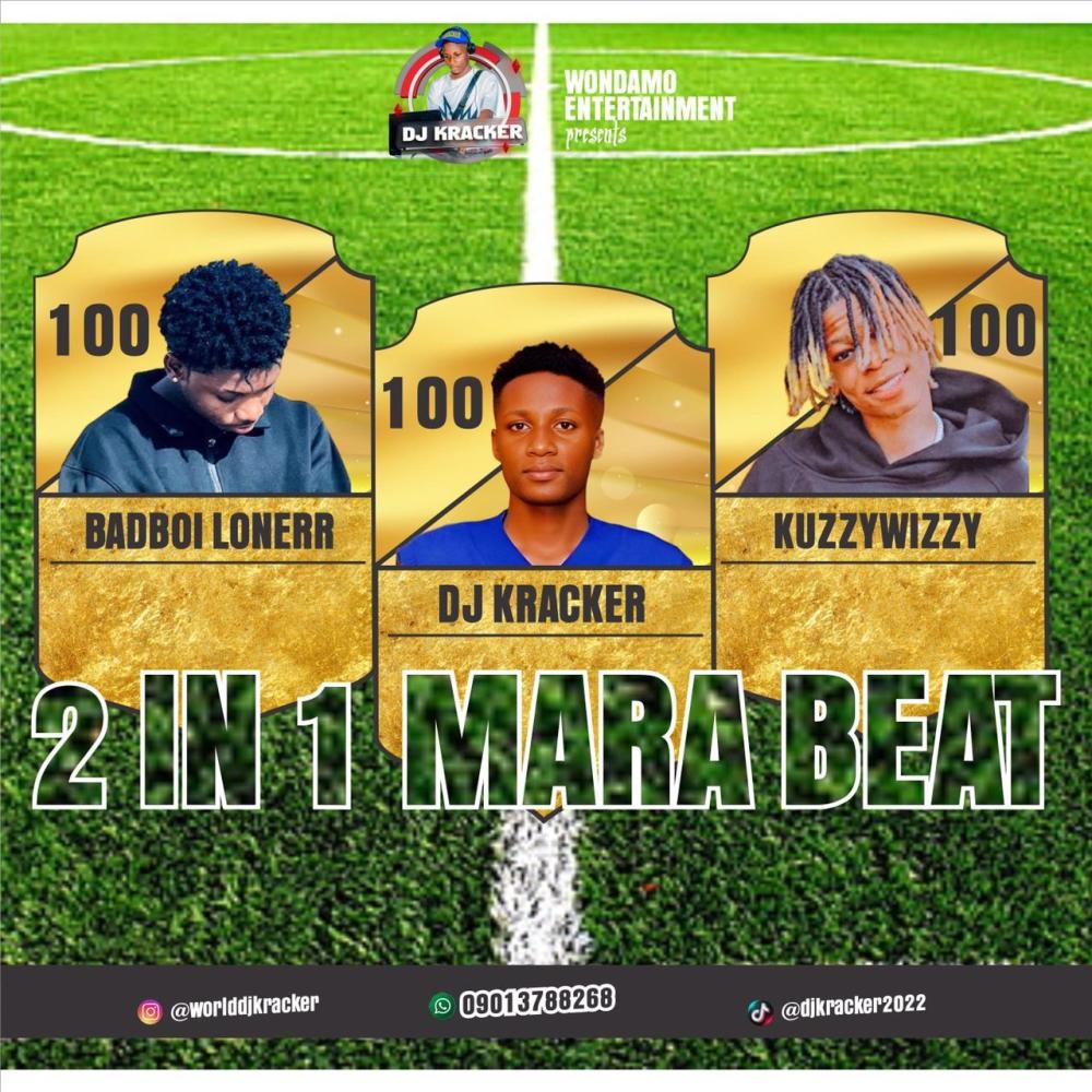 2 IN 1 MARA BEAT (feat. BADBOI LONERR,KUZZY WIZZY)