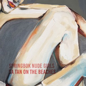 Springbok Nude Girls的專輯SA Tan On The Beaches