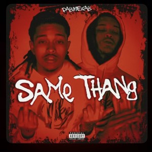 ดาวน์โหลดและฟังเพลง Same Thang (Explicit) พร้อมเนื้อเพลงจาก PayMeZay