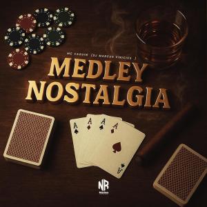 收听MC Vaguin的MEDLEY NOSTALGIA (Explicit)歌词歌曲