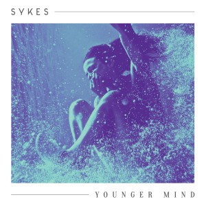 ดาวน์โหลดและฟังเพลง Younger Mind พร้อมเนื้อเพลงจาก SYKES