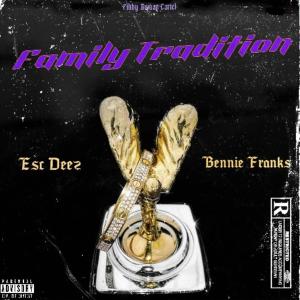 Bennie Franks的專輯Family Tradition (feat. Bennie Franks) [Explicit]