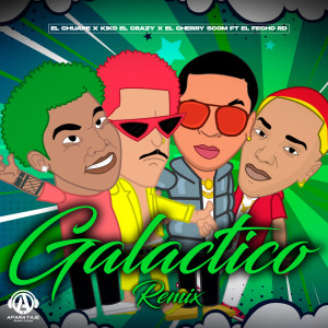 Album Galactico (Remix) oleh Kiko El Crazy