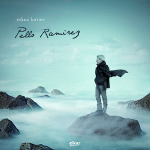Pello Ramirez的專輯Eskuz Lurrari