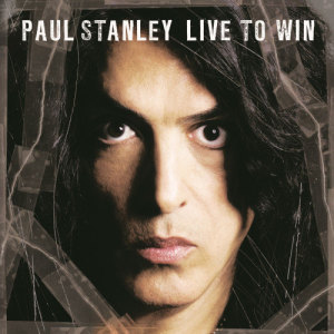 Paul Stanley的專輯Live To Win