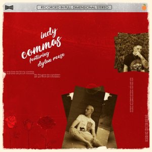 ดาวน์โหลดและฟังเพลง Commas พร้อมเนื้อเพลงจาก Indy