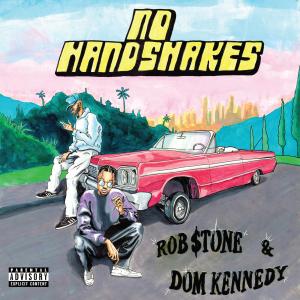 No Handshakes (feat. Dom Kennedy) (Explicit)