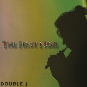 Listen to The First Noel (完整版) song with lyrics from 姜峰DoubleJ
