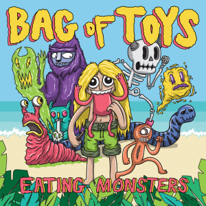 Album Eating Monsters (Explicit) oleh Bag of Toys