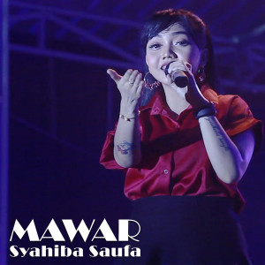 ดาวน์โหลดและฟังเพลง Mawar (Koplo Version) พร้อมเนื้อเพลงจาก Syahiba Saufa