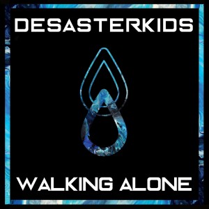 Album Walking Alone from Desasterkids