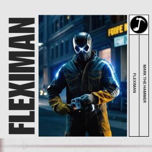 Mark the Hammer的專輯Fleximan