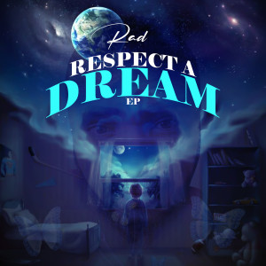 Respect a Dream - EP (Explicit) dari Rad