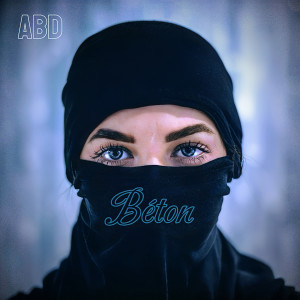 ABD的专辑Béton (Explicit)
