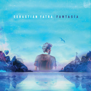 收聽Sebastian Yatra的Fantasía歌詞歌曲