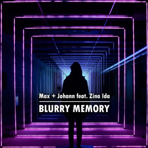 ดาวน์โหลดและฟังเพลง Blurry Memory พร้อมเนื้อเพลงจาก Max + Johann