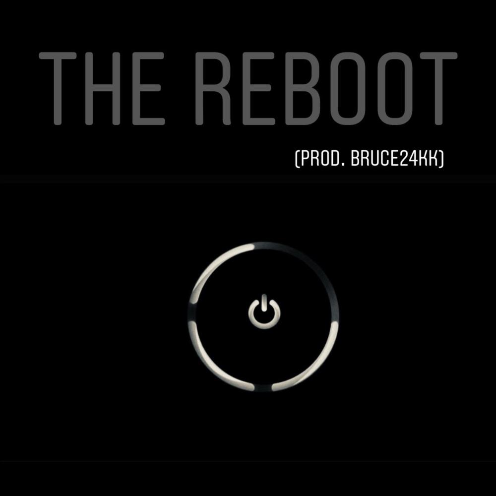 The Reboot (Explicit)