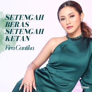 Fira Cantika的專輯Setengah Beras Setengah Ketan