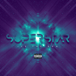 Album Superstar (Explicit) from Ice the Don