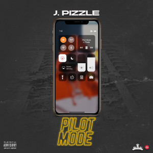 J.Pizzle的专辑Pilot Mode