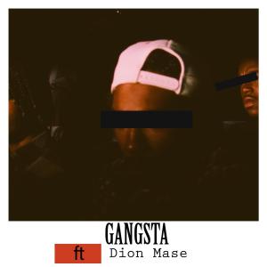 Dion Mase的專輯GANGSTA (Explicit)