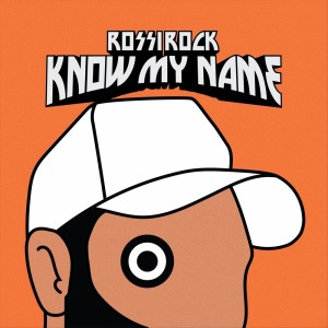 ดาวน์โหลดและฟังเพลง Know My Name (Explicit) พร้อมเนื้อเพลงจาก Rossi Rock