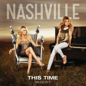 收聽Nashville Cast的This Time歌詞歌曲