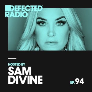Defected Radio的專輯Defected Radio Episode 094 (hosted by Sam Divine)