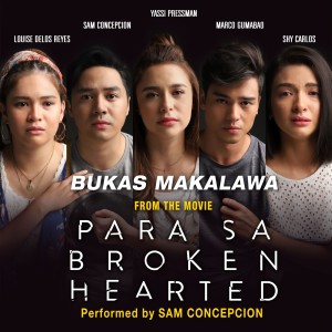 收聽Sam Concepcion的Bukas Makalawa (From "Para Sa Broken Hearted)歌詞歌曲
