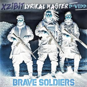 Lyrikal Master的專輯Brave Soldiers (feat. Xzibit & D-Vidd) (Explicit)