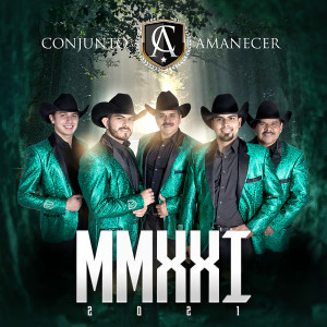 Album MMXXI 2021 (Explicit) from Conjunto Amanecer