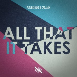 Listen to All That It Takes song with lyrics from Crojaxx