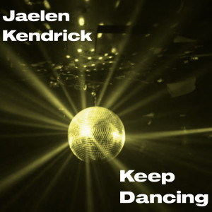 Dengarkan lagu Keep Dancing (Instrumental) nyanyian Jaelen Kendrick dengan lirik