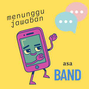 收聽Asa band的MENUNGGU JAWABAN (Remastered 2025)歌詞歌曲