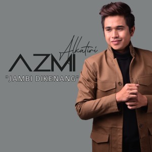 Listen to Jambi Dikenang song with lyrics from Azmi Alkatiri
