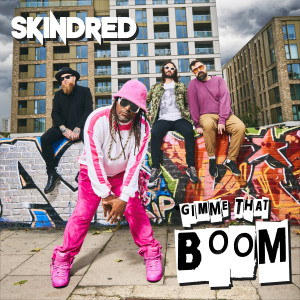 Skindred的專輯Gimme That Boom