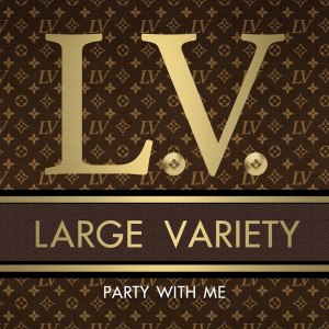 L.V.的專輯Party With Me (Explicit)