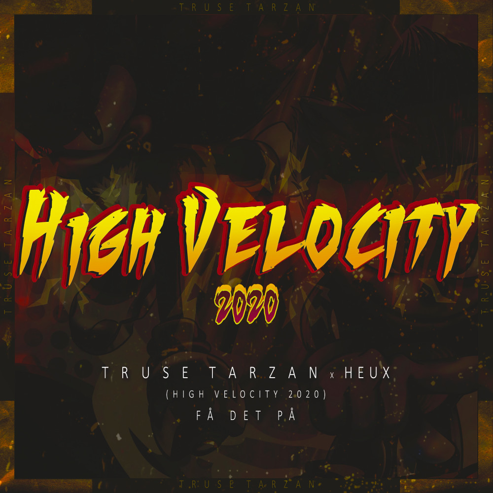 Få Det På (High Velocity 2020)