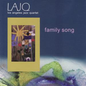 ดาวน์โหลดและฟังเพลง Family Song พร้อมเนื้อเพลงจาก Los Angeles Jazz Quartet
