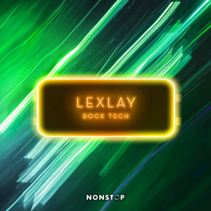Listen to Rock Tech song with lyrics from Lexlay