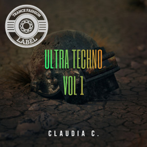Listen to Ultra Techno (Vol. 1) song with lyrics from Claudia C.