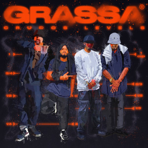 ดาวน์โหลดและฟังเพลง Grassa พร้อมเนื้อเพลงจาก Crudos Levels