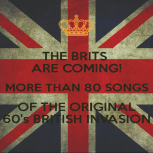 Various Artists的專輯The Brits Are Coming! More Than 80 Songs of the Original 60's British Invasion.