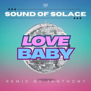 Sound Of Solace的專輯Love Baby