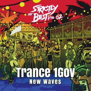 Trance 1Gov的專輯NEW WAVES (Strictly The Best Vol. 62) (Explicit)