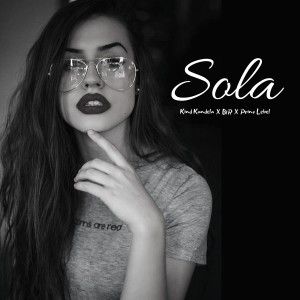 ดาวน์โหลดและฟังเพลง Sola (Explicit) พร้อมเนื้อเพลงจาก Kind Kandela
