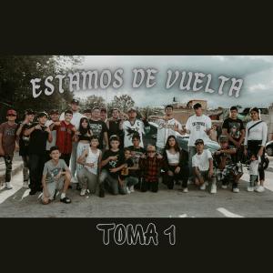ดาวน์โหลดและฟังเพลง Estamos de vuelta (TOMA 1) (Explicit) พร้อมเนื้อเพลงจาก mc piper