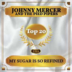 My Sugar Is So Refined dari The Pied Pipers