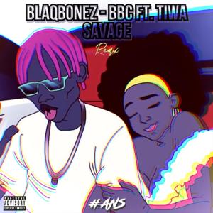 อัลบัม BBC (feat. Blaqbonez & Tiwa Savage) [Remix] ศิลปิน DJ ANS