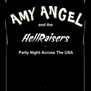 收聽Amy Angel and the HellRaisers的Party Night Across the USA歌詞歌曲